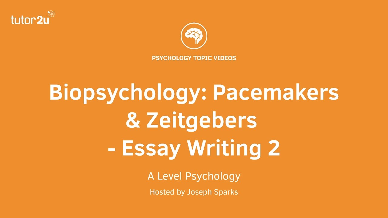 Biopsychology: Pacemakers and Zeitgebers Essay Writing 2