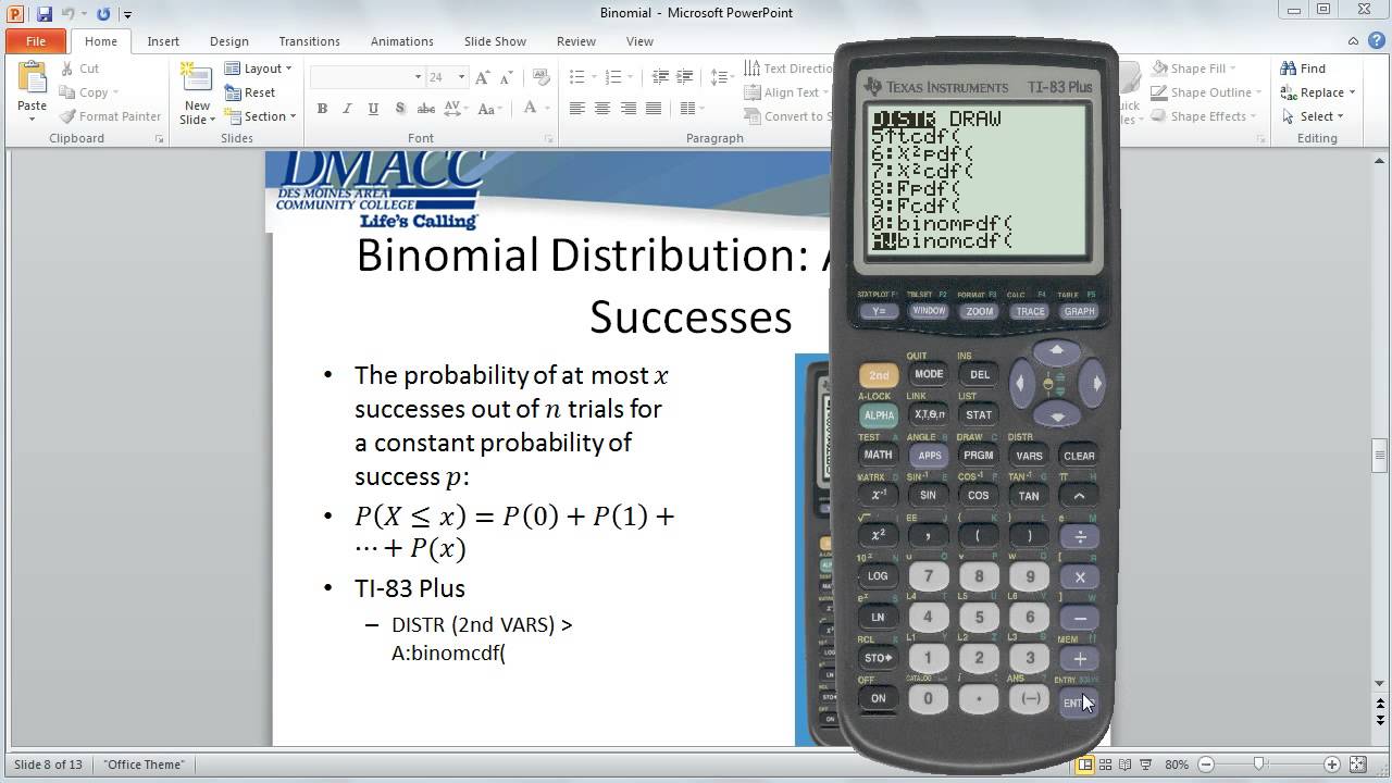 Binomial Probabilities using TI-83 Plus and Excel