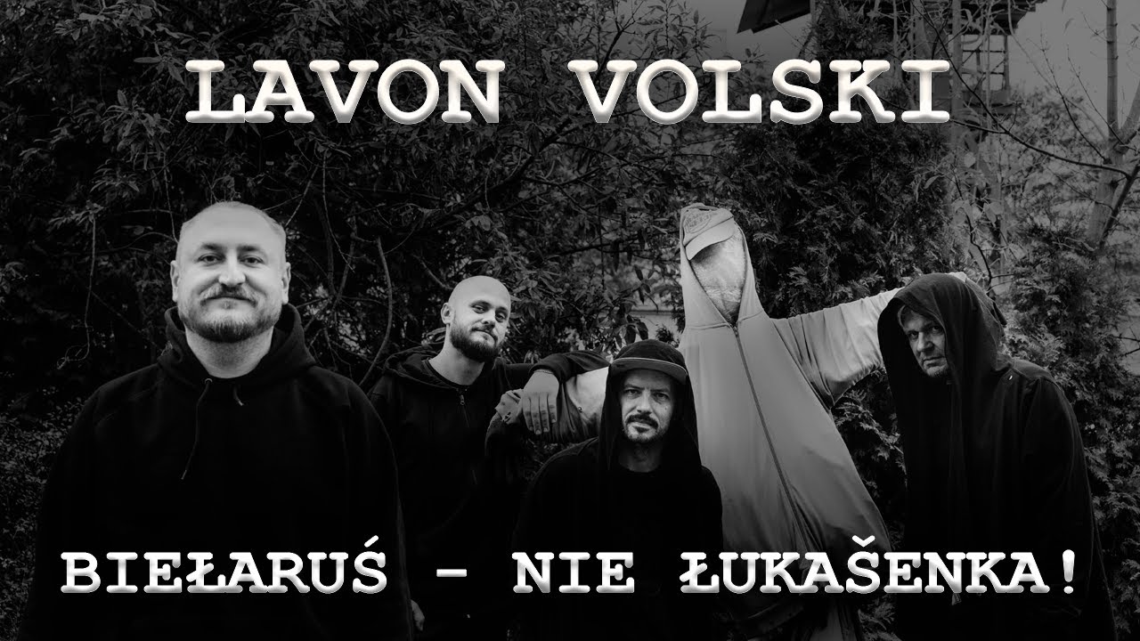 LAVON VOLSKI – Беларусь не Лукашэнка! (Прэм'ера кліпа 11.11.2024)