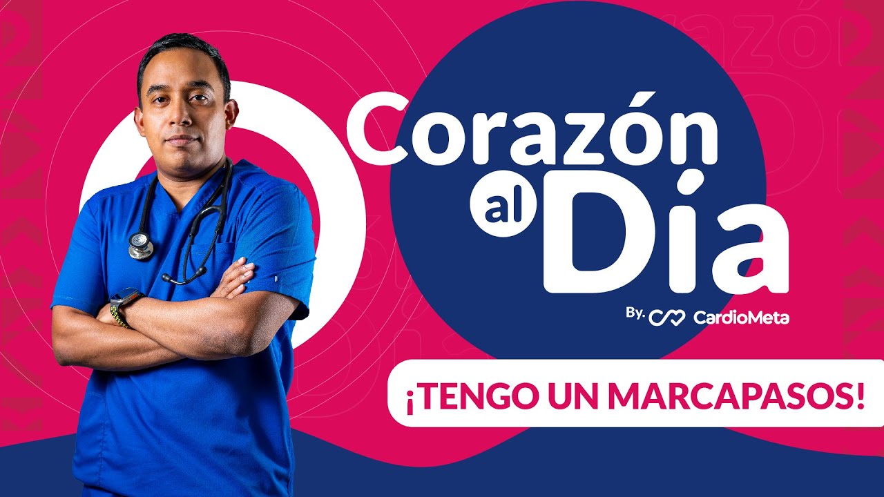 CORAZÓN AL DÍA🫀: EPISODIO 5: ¿TIENES UN MARCAPASOS? CUIDADOS Y RECOMENDACIONES AQUÍ TE LO CONTAMOS