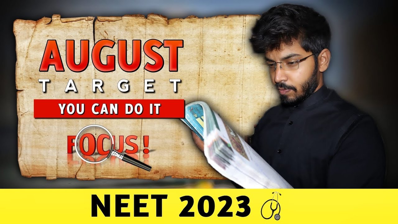 NEET 2023:-August Target|#neet2023