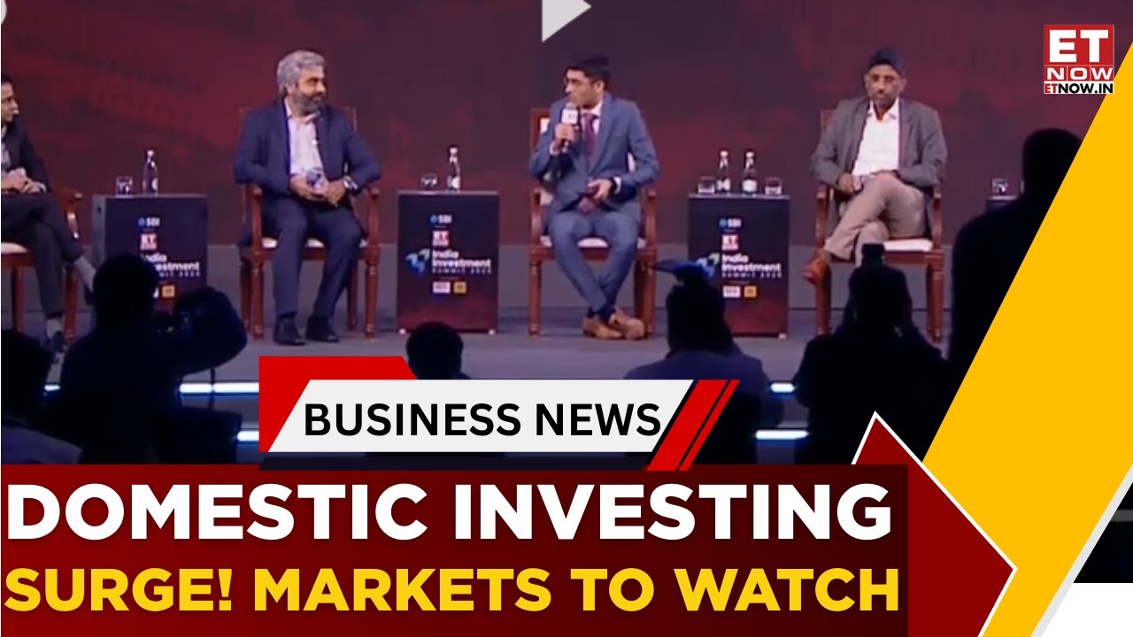 Riding the Domestic Investment Wave | Expert Panel on India’s Growth Opportunities | ET Now