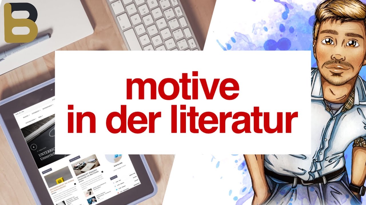 Bessere Deutschnoten: Motive in der Literatur (wichtig für Interpretation und Werkvergleich)