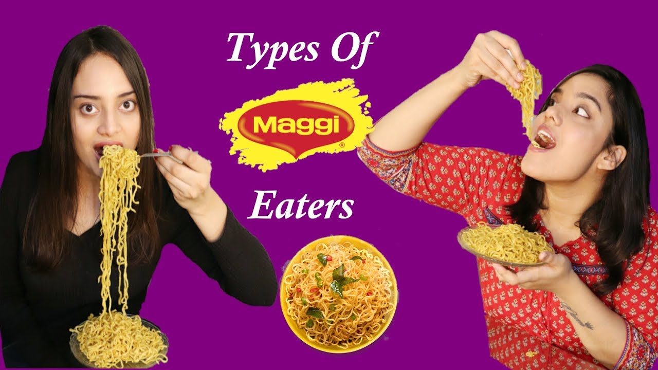 Types Of Maggi Eaters | Life Shots