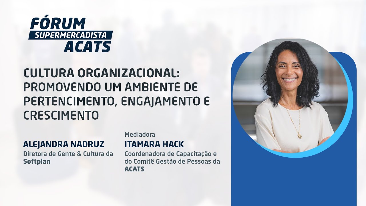 Promovendo um Ambiente de Pertencimento, Engajamento e Crescimento - Alejandra Nadruz