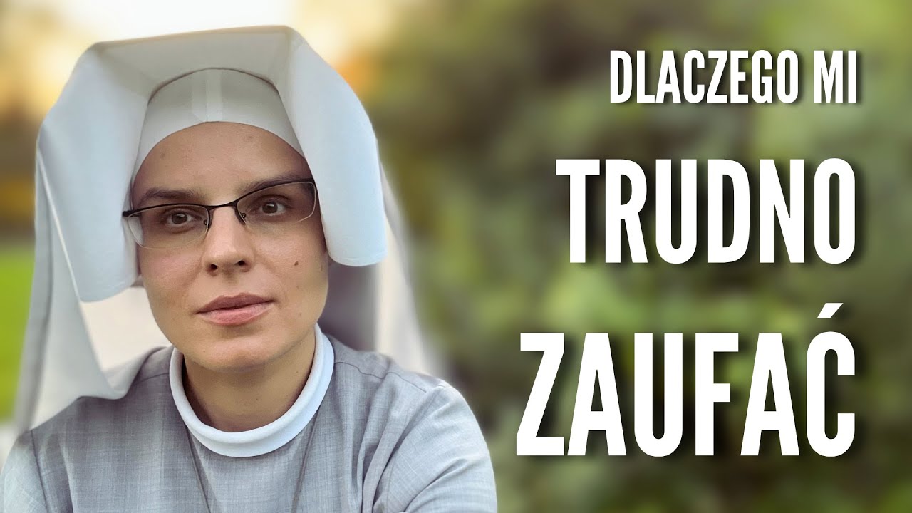 Dlaczego mi trudno zaufać Bogu - Jasna Góra, Częstochowa | s. Gaudia Skass | TU&TAM [#19]