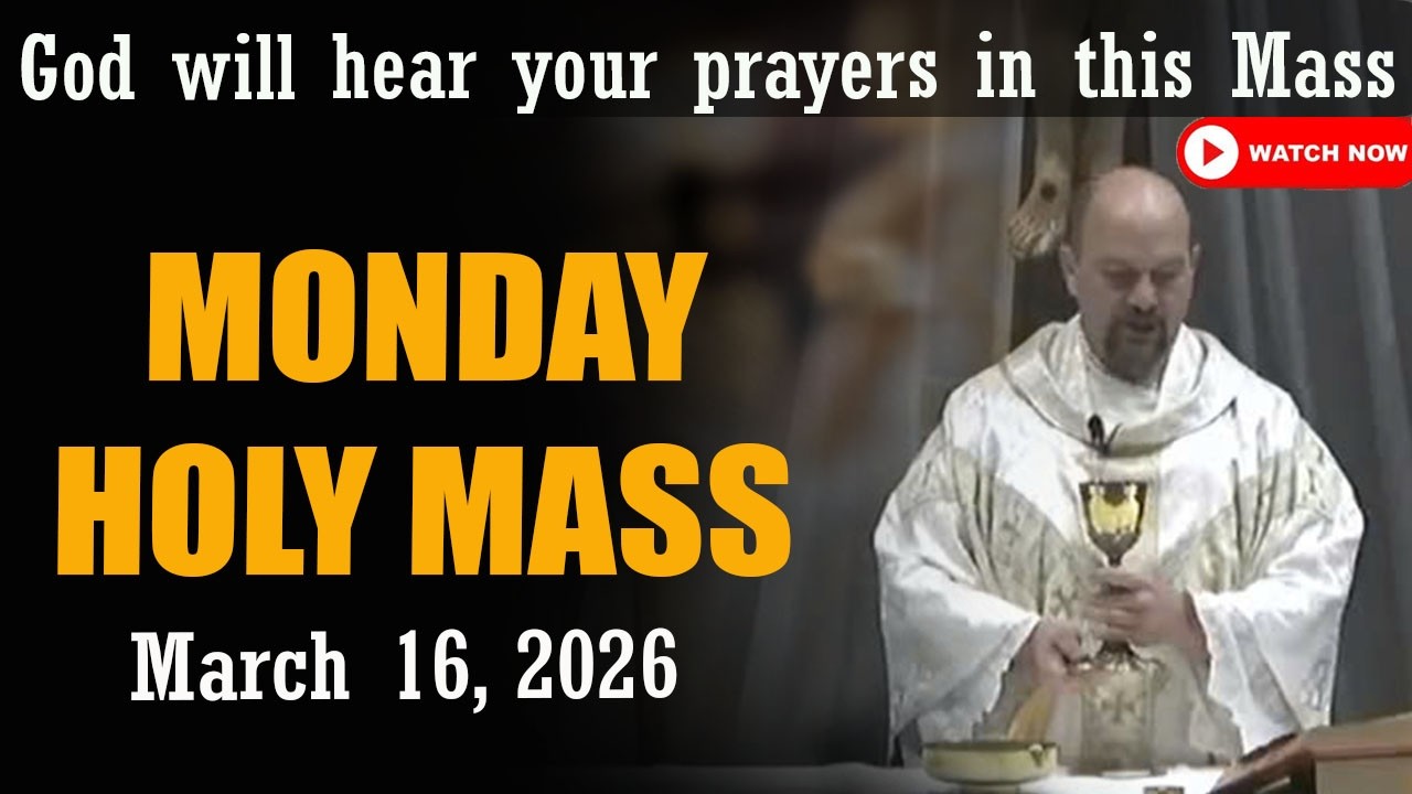Catholic Mass Today | Daily TV Mass, Monday March 16, 2026