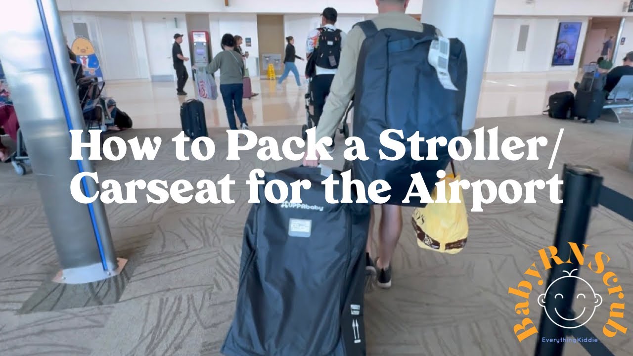 How to Pack a Stroller/Carseat for the Airport
