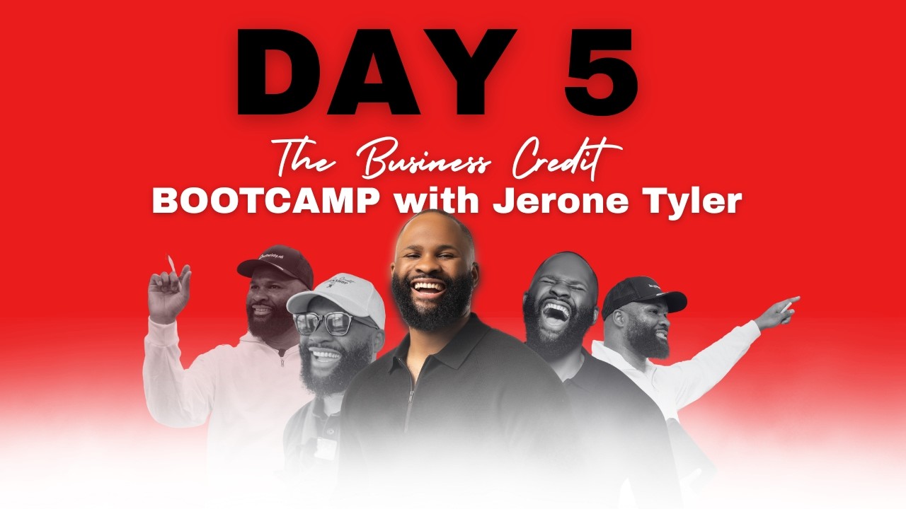 The Business Credit Bootcamp Day 5