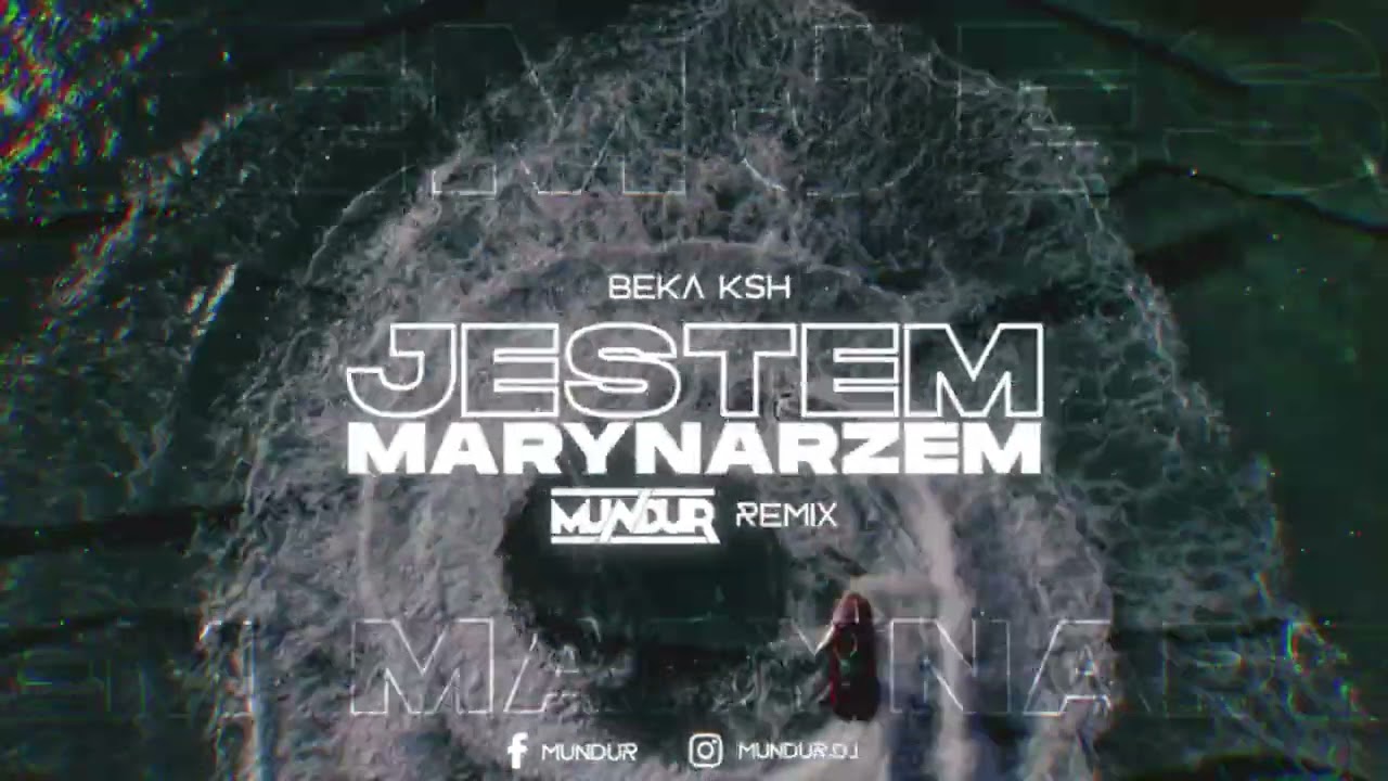 BEKA KSH - JESTEM MARYNARZEM (MUNDUR REMIX)