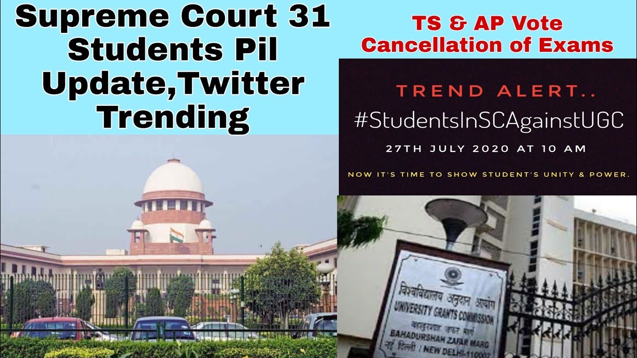 Supreme Court Update | 31Students pil in SC | StudentsInScAgainstUGC |Ts TS and AP CET Exams Cancel