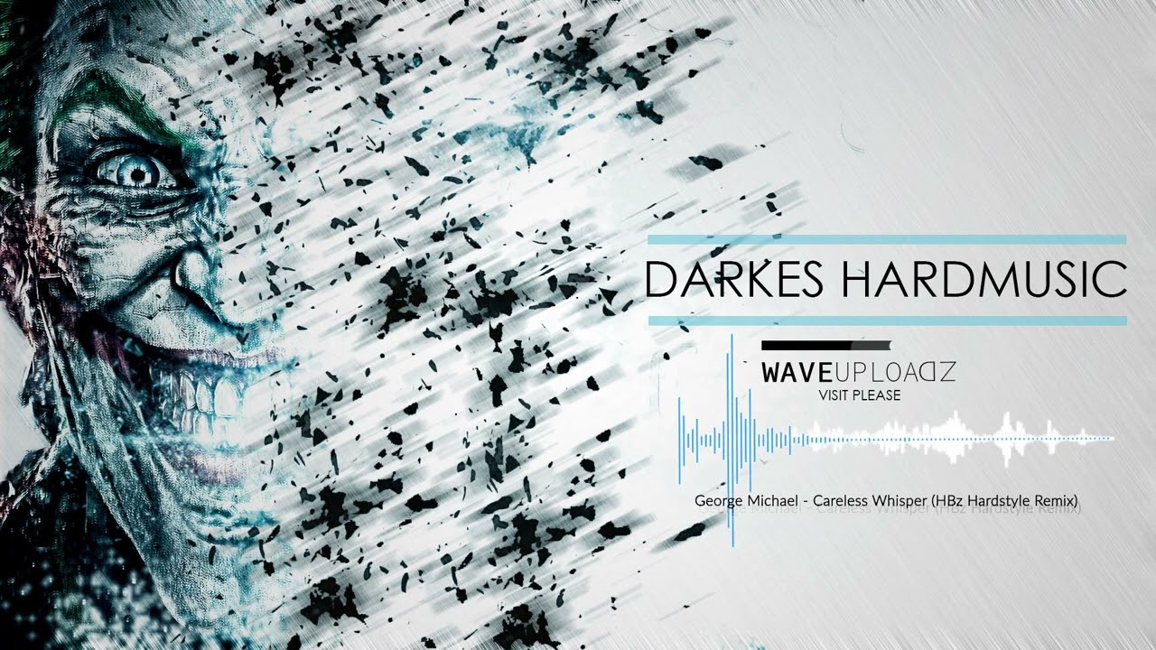 George Michael - Careless Whisper (HBz Hardstyle Remix) (Speed Up)