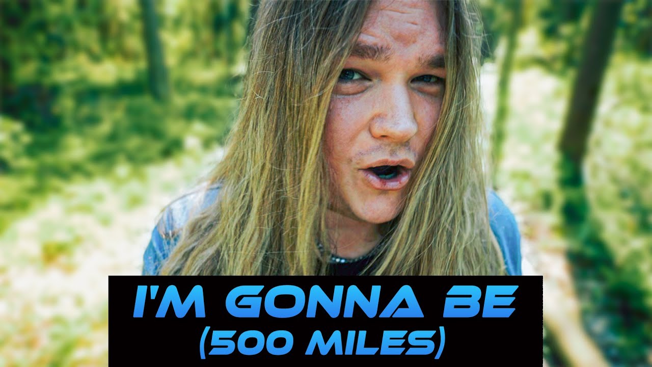 I’M GONNA BE (500 MILES) - Proclaimers METAL COVER