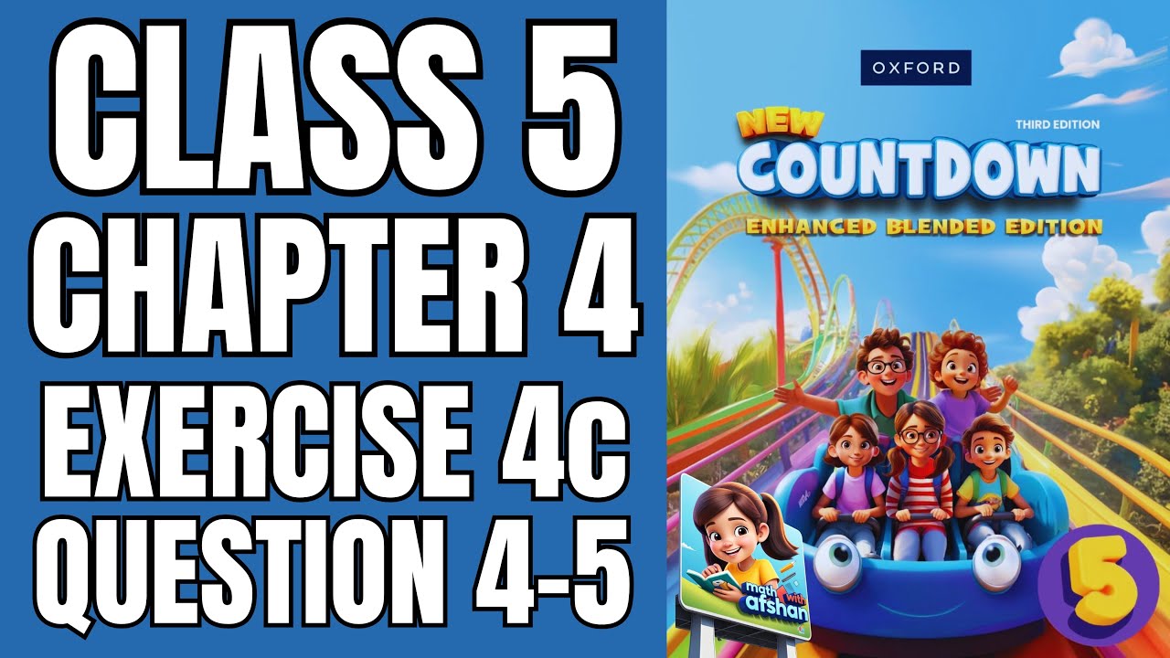 Class 5 Maths Exercise 4c Question 4&5 | New Countdown Third Edition| Math with Afshan #mathematics