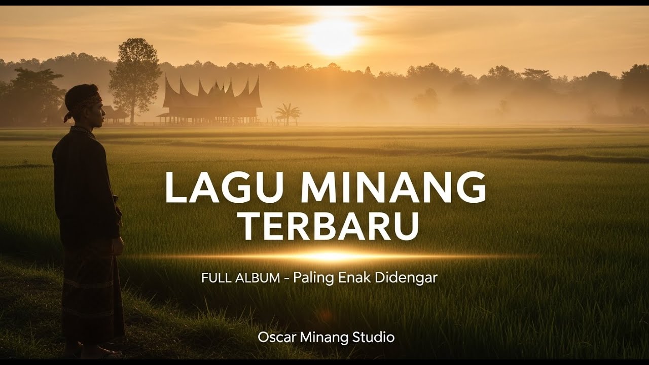 LAGU MINANG TERBARU - FULL ALBUM paling enak didengar