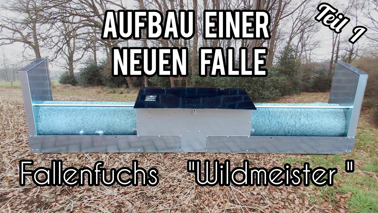 Aufbau einer neuen Fuchsfalle  Wildmeister  von FallenFuchs Teil 1: Rohrfalle wird zuhause montiert