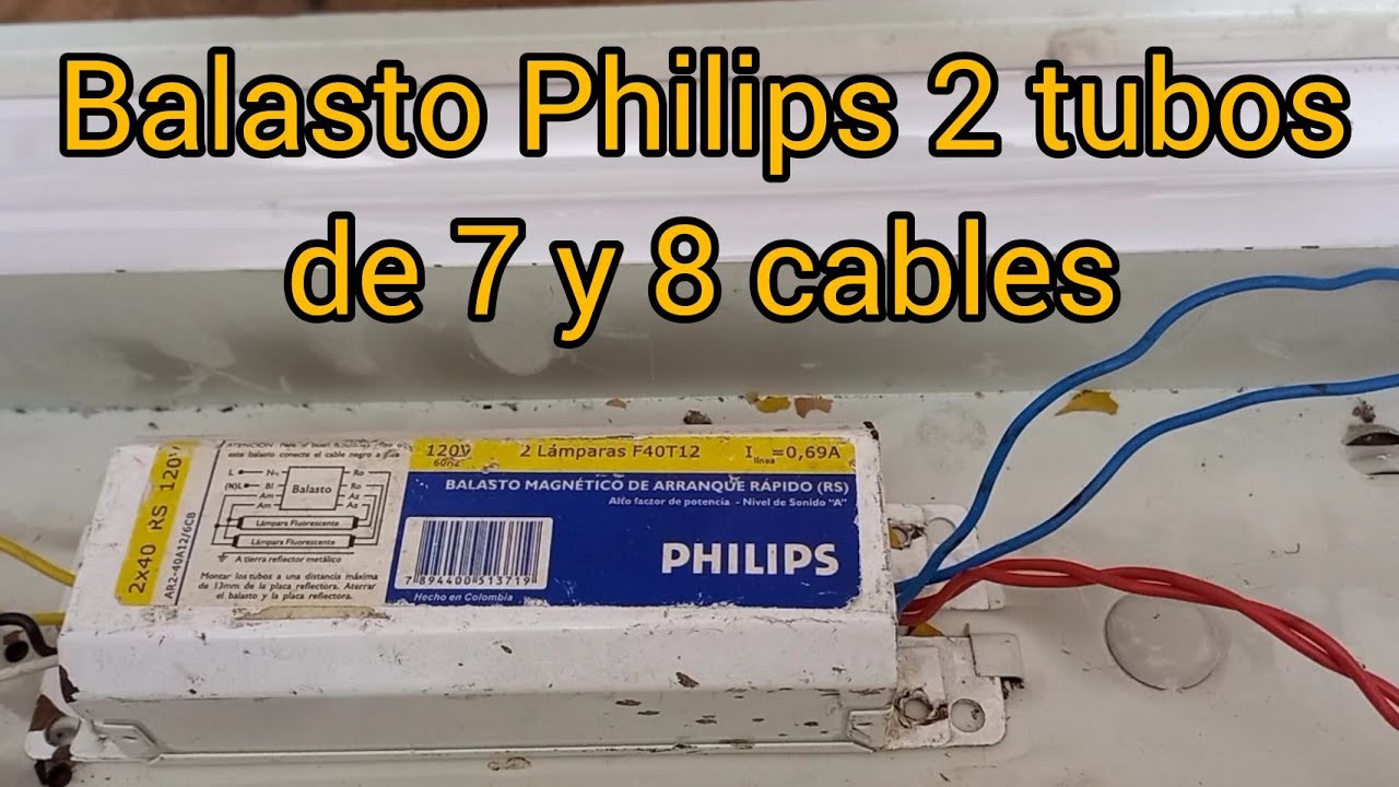 instalación de balasto Philips  de 2 bombillos