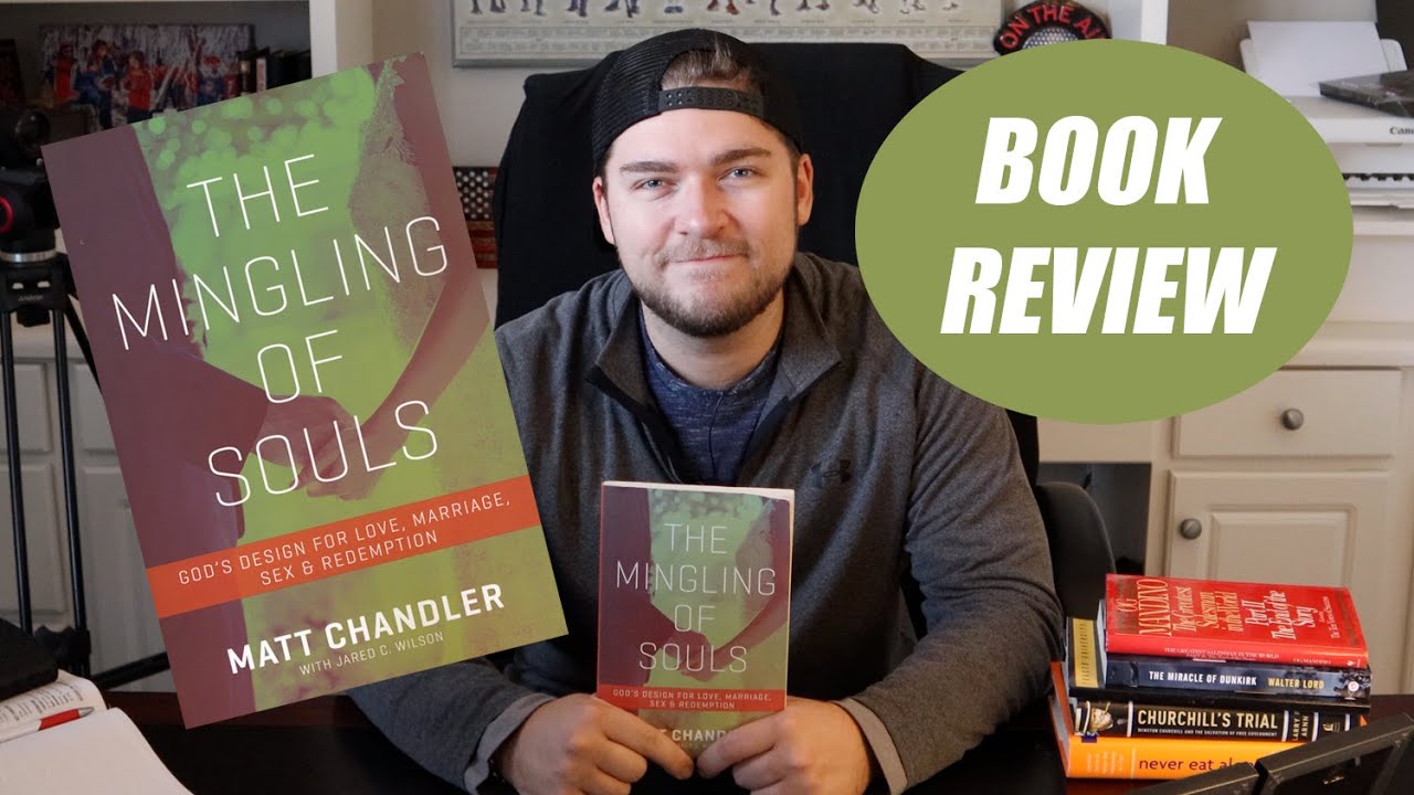 The Mingling of Souls by Matt Chandler BOOK REVIEW