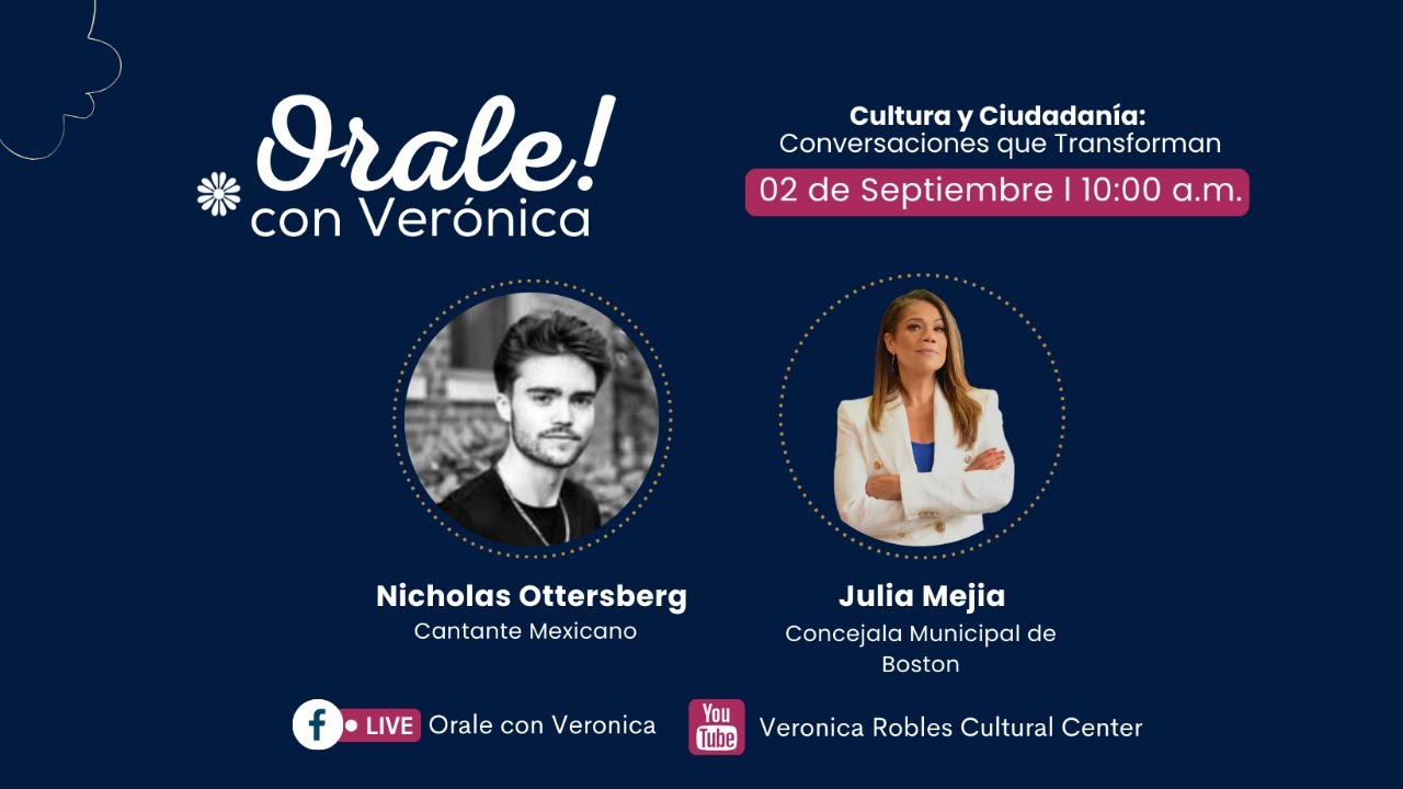Orale con Veronica: Cultura y Ciudadanía: Conversaciones que Transforman