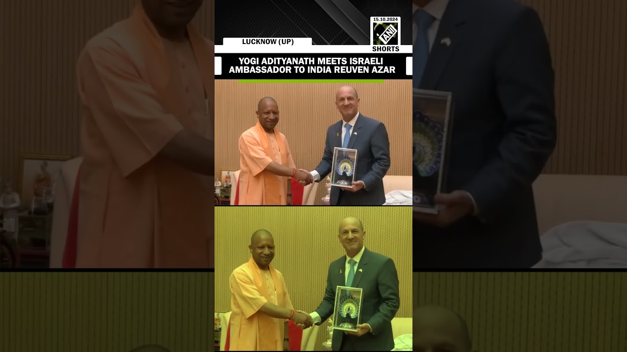 UP CM Yogi Adityanath meets Israeli Ambassador to India Reuven Azar