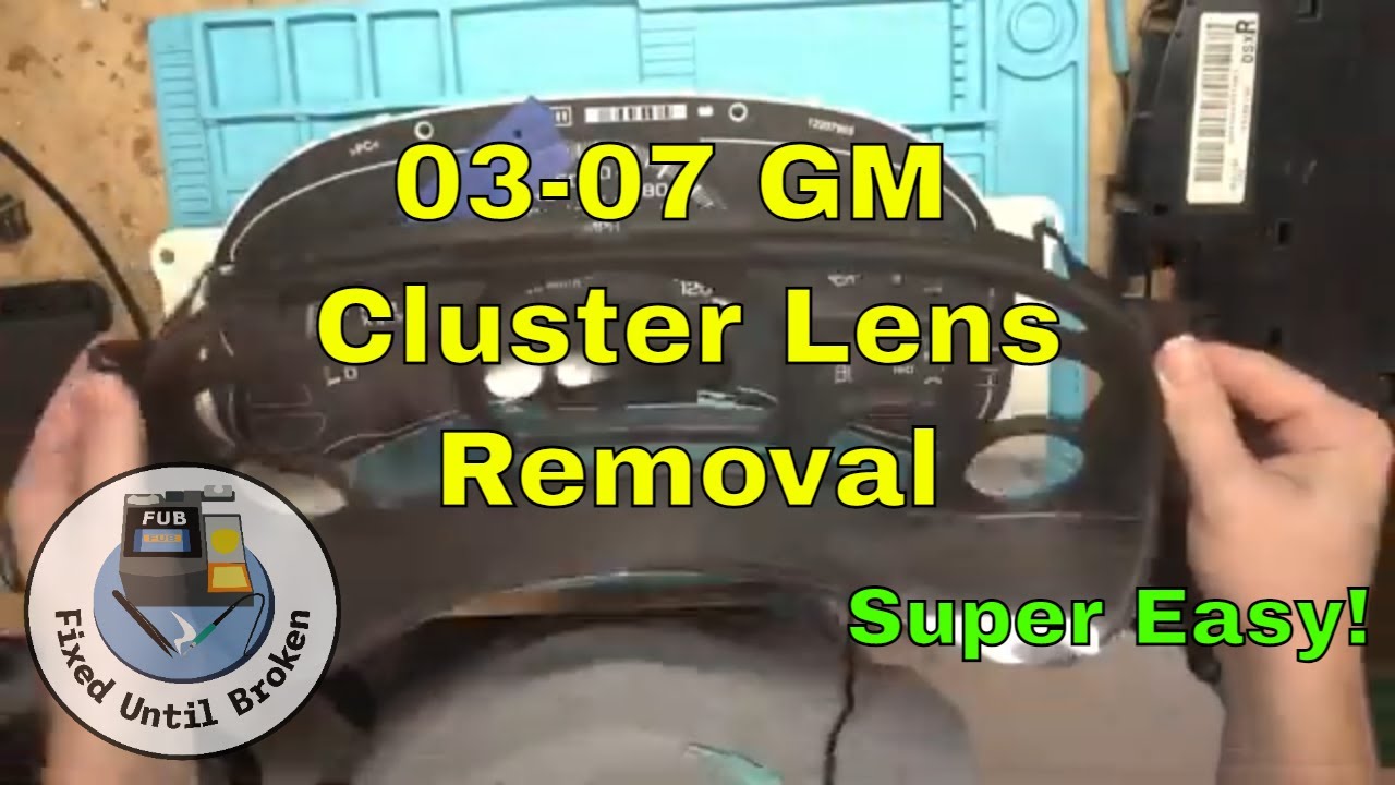 How To Remove 03-07 GM Gauge Cluster Lens And How Not To.