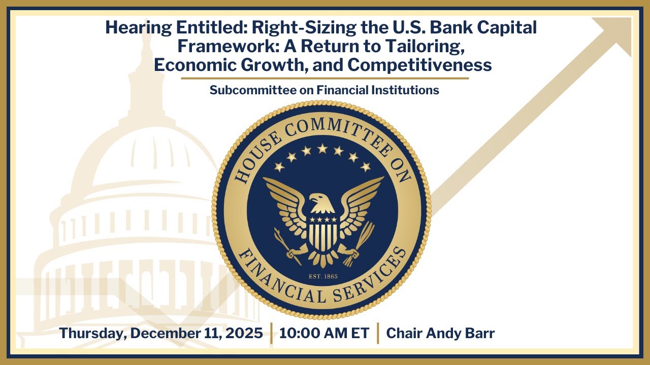 Hearing Entitled: Right-Sizing the U.S. Bank Capital Framework