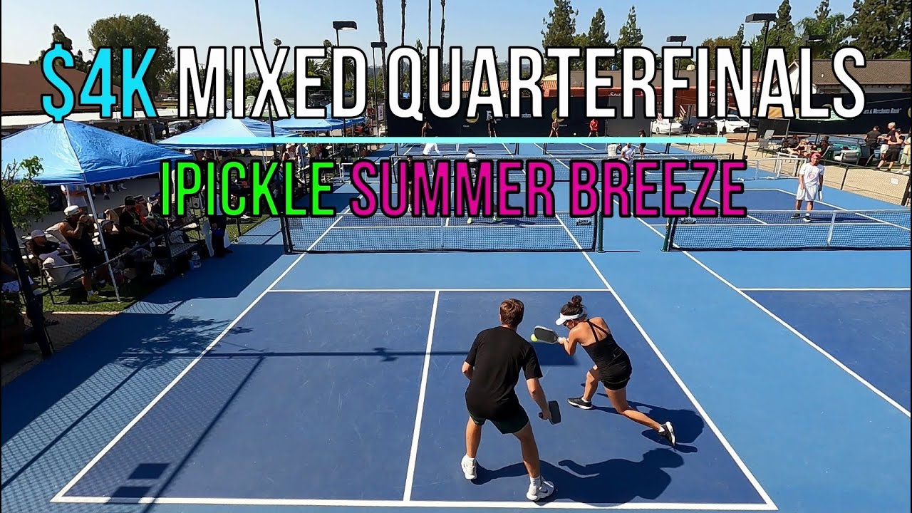 $4k Mixed Open Quarterfinals Erik/Tia vs Averry/Andre iPickle Summer Breeze