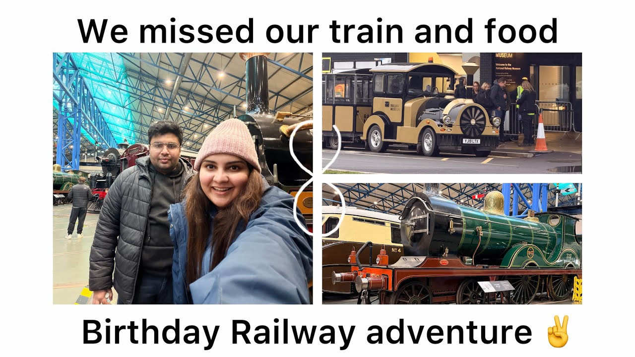 York Railway Museum: Great history, but NO FOOD? 😅 (Birthday Vlog)