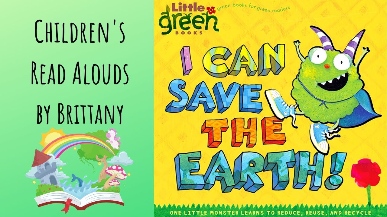 🌍I CAN SAVE THE EARTH - Earth Day Read Aloud