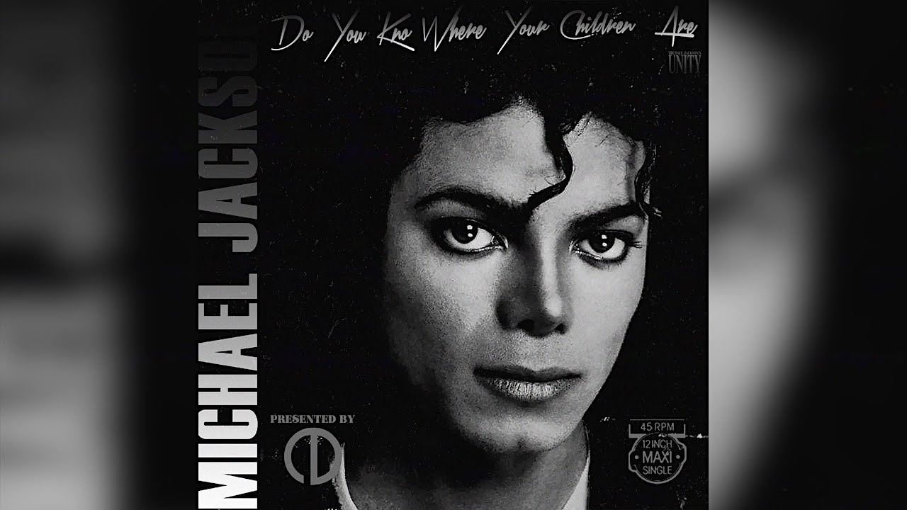 Michael Jackson - Do You Know Where Your Children Are (80s Mix) [12
