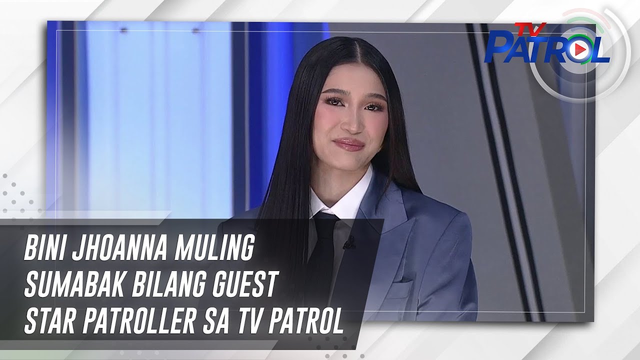 BINI Jhoanna muling sumabak bilang guest Star Patroller sa TV Patrol | TV Patrol
