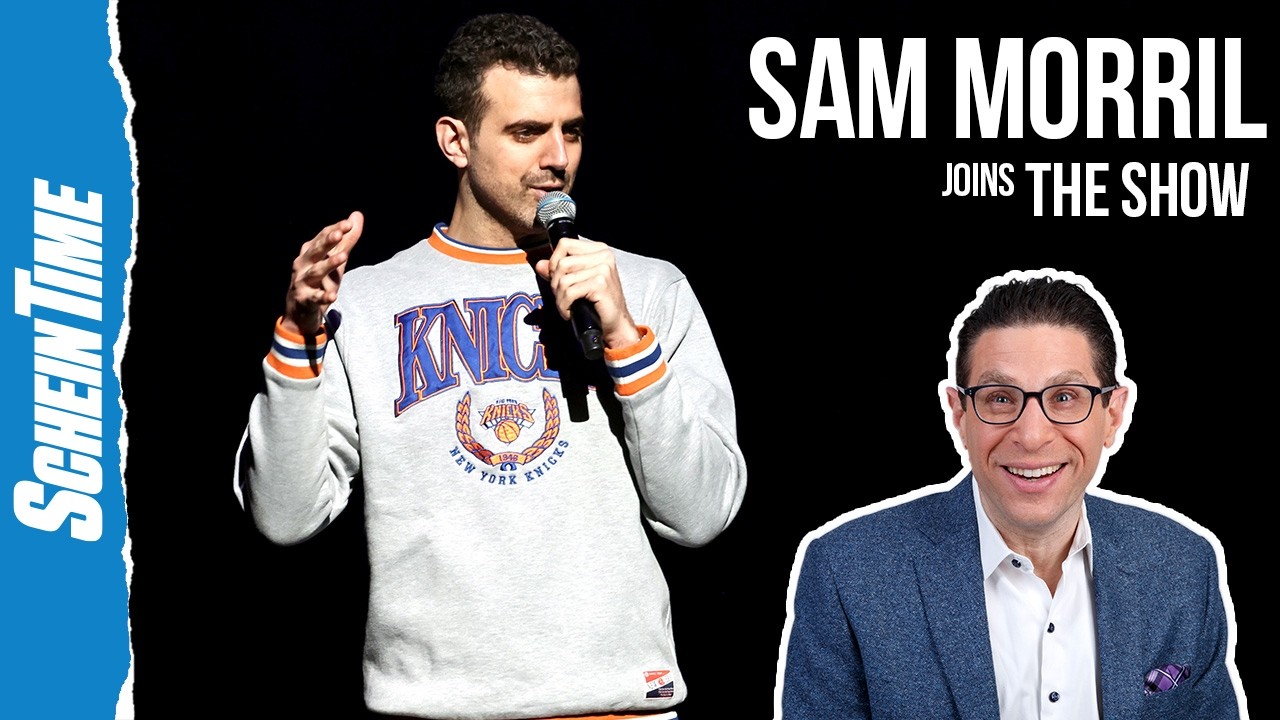 Comedian Sam Morril on the Knicks Championship Chances This Year | SCHEIN TIME