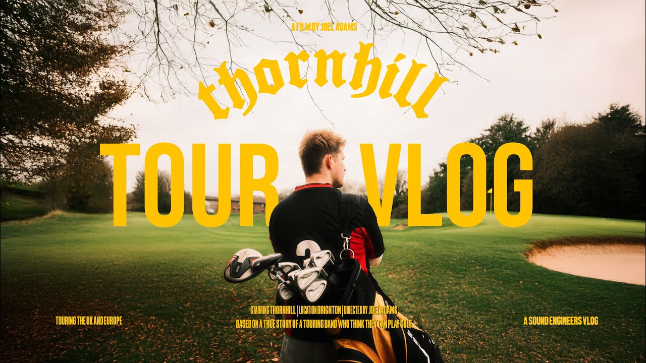 Behind The Scenes: Touring with Thornhill - First UK Headline show & Golf?