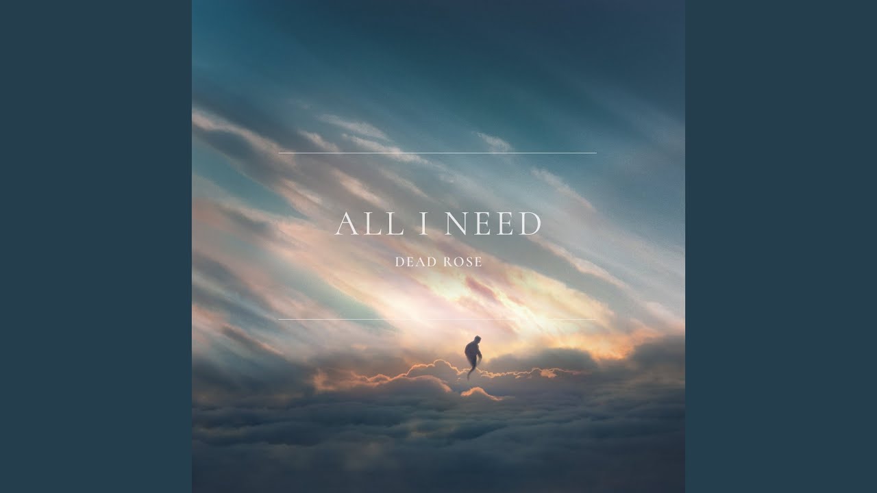 All I Need