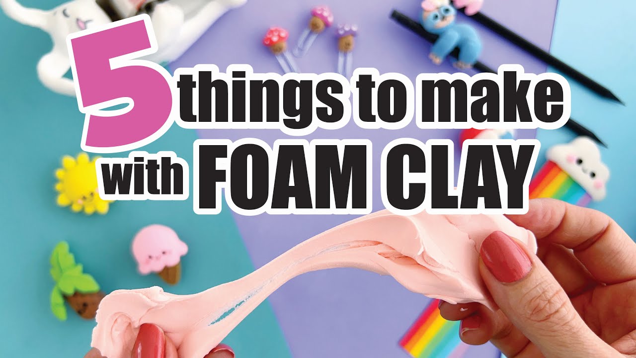 Art things to do when bored - with foam clay