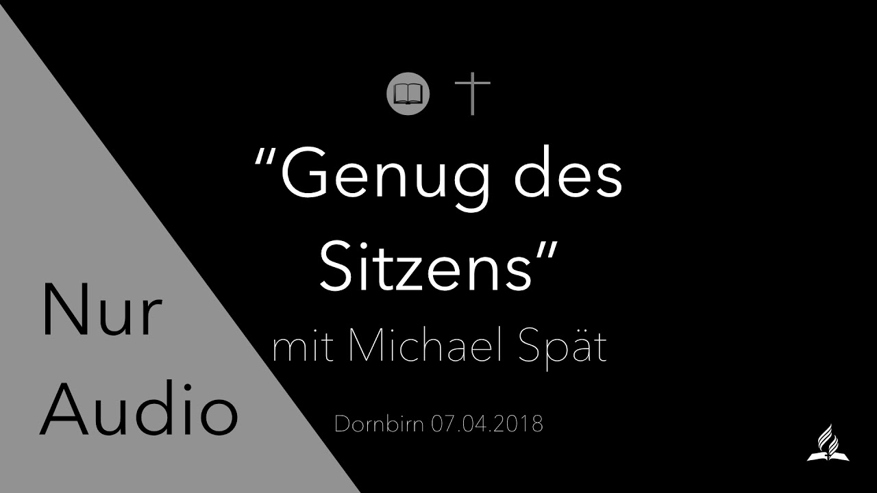 Genug des Sitzens mit Michael Spät