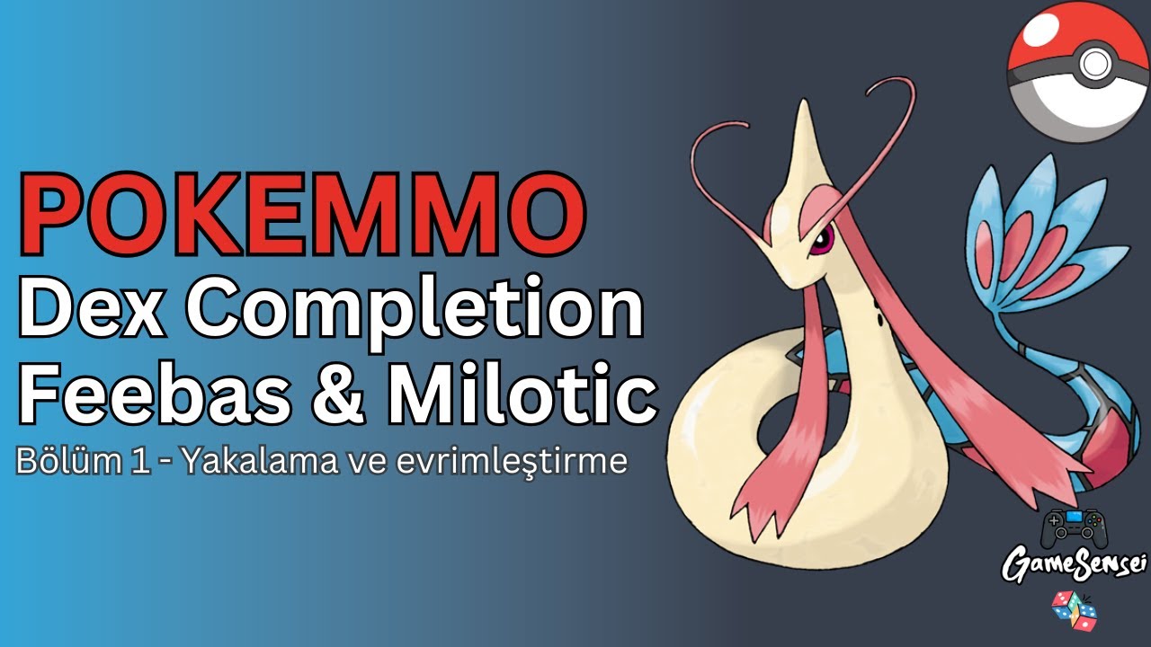 PokeMMO -Dex Completion 1- Feebas nerede ve nasıl yakalanır? Milotic evrimleşmesi nasıl yapılır?