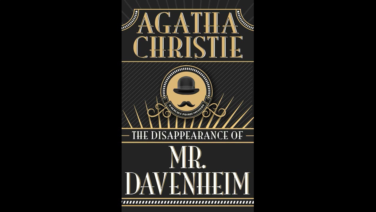 Audiobook The Disappearance of Mr  Davenheim  by Agatha Christie