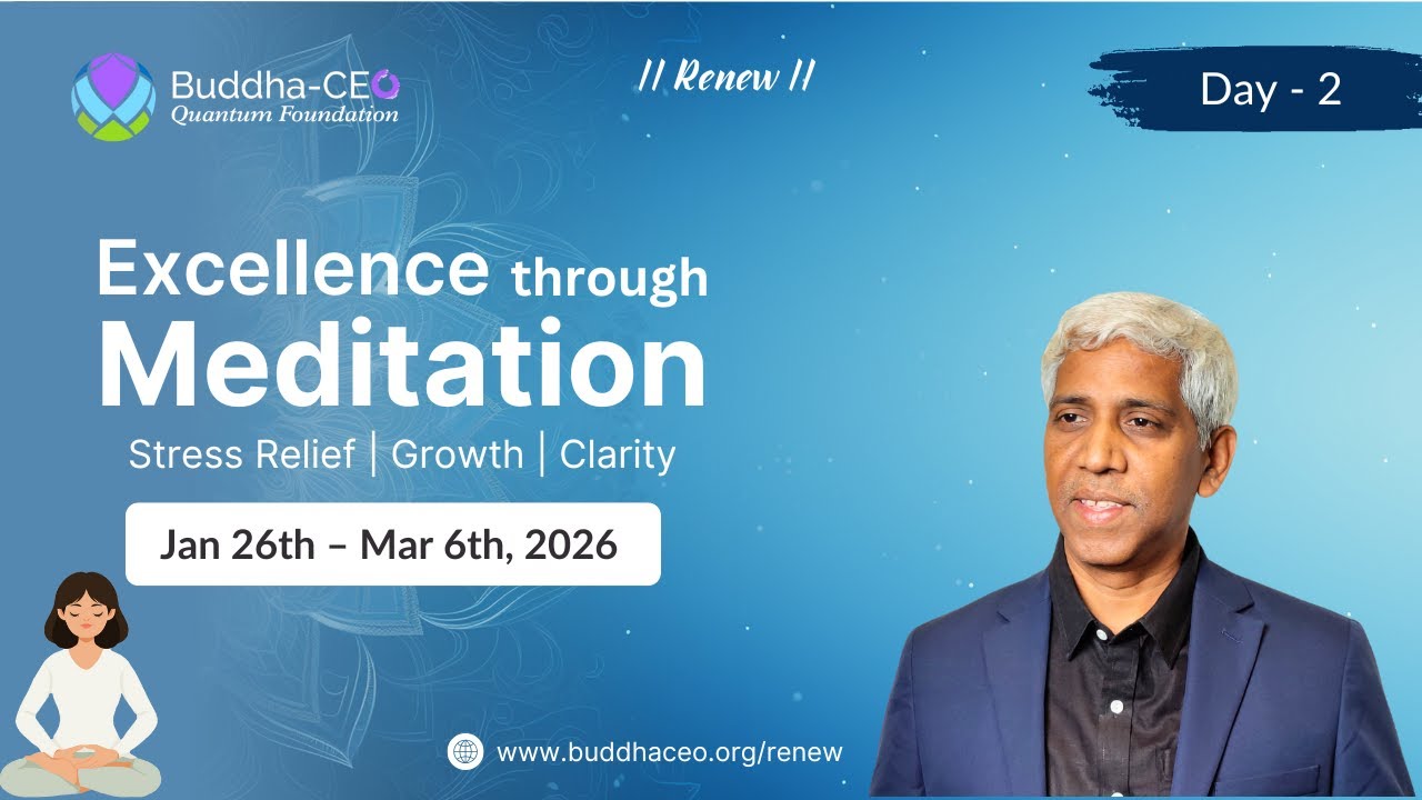 Renew | Day - 2 |  Understanding Meditation Experiences