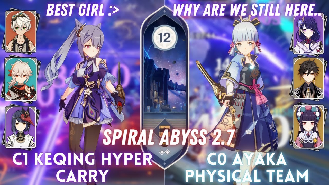 C1 Keqing Hyper Carry & C0 Ayaka Physical | Spiral Abyss 2.7 Floor 12 - 9⭐