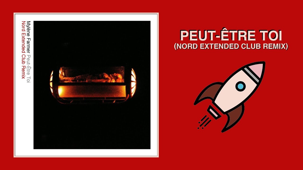 Mylène Farmer — Peut-Être Toi (Nord Extended Club Remix)
