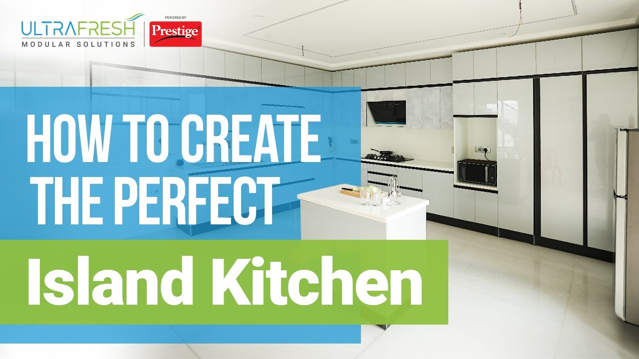 Perfect Island Modular Kitchen Design | Manufactured by Ultrafresh powered by Prestige