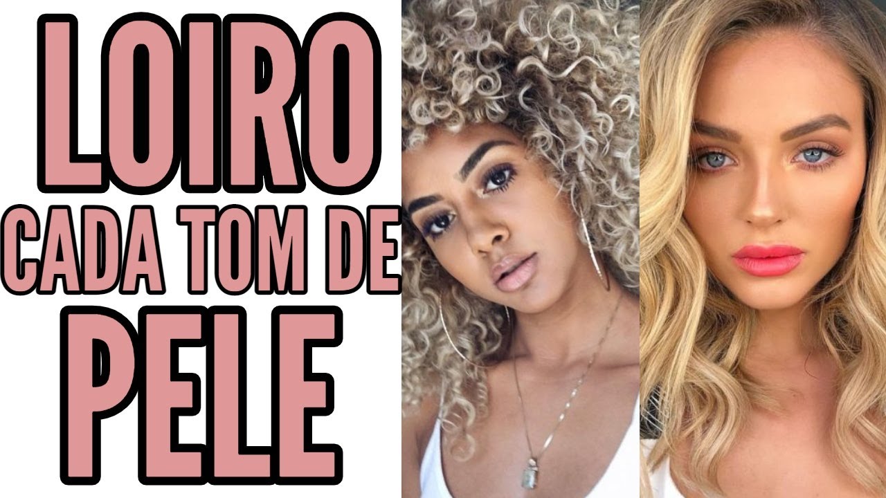 CABELO LOIRO CLARO IDEAL PARA CADA TOM DE PELE
