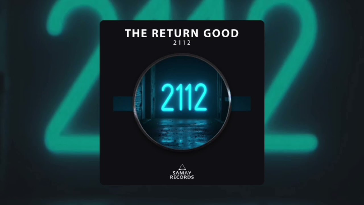 The Return Good - 2112 (Samay Records) 