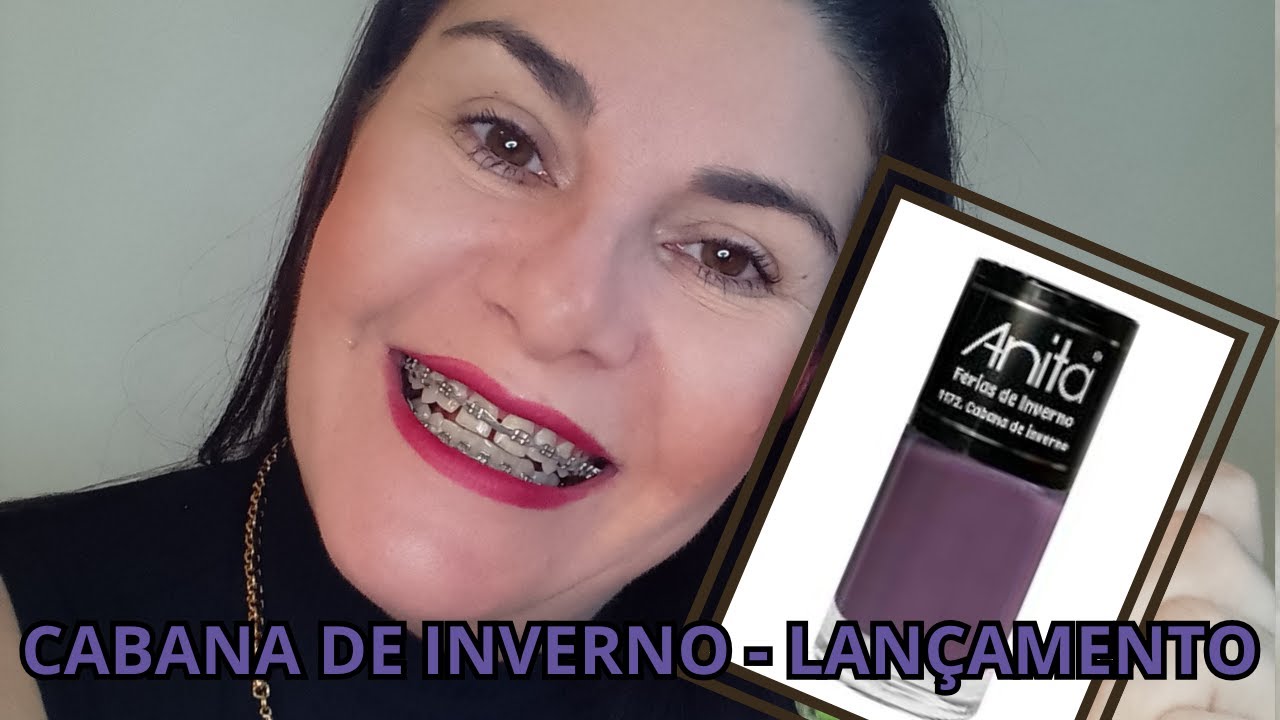 LANÇAMENTO INVERNO ❄️ Cor CABANA DE INVERNO - ANITA Esmaltes
