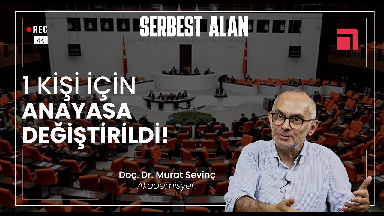 AKP Anayasacılığı | Serbest alan'da Akademisyen Murat Sevinç