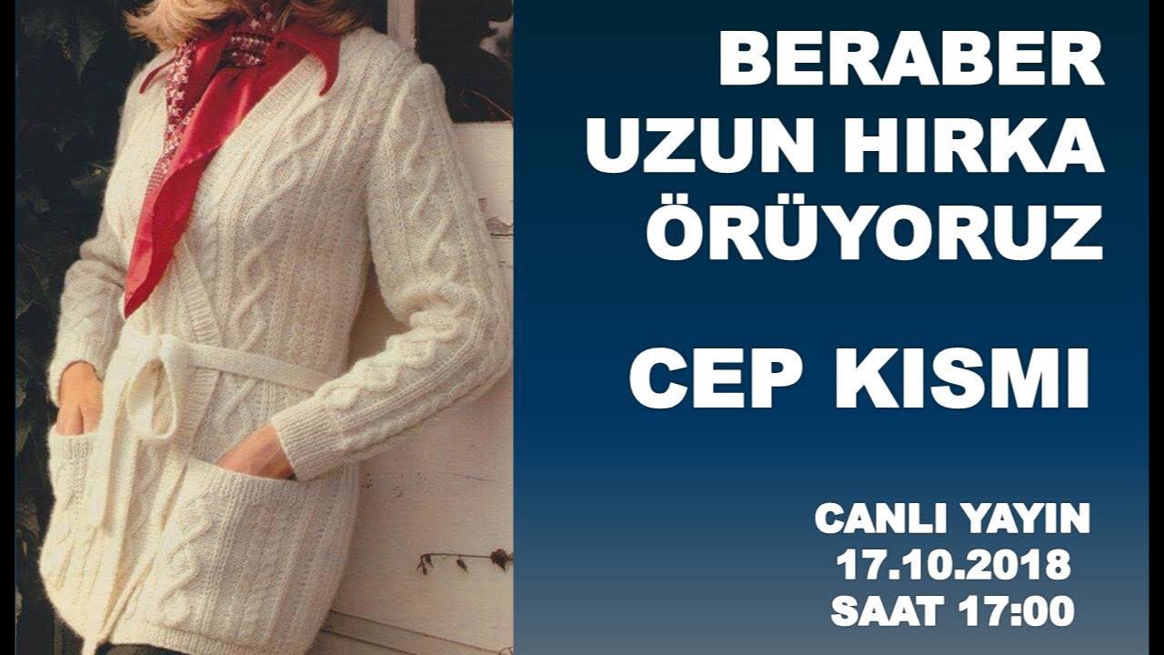 Beraber uzun hırka örüyoruz. Cep kısmı.