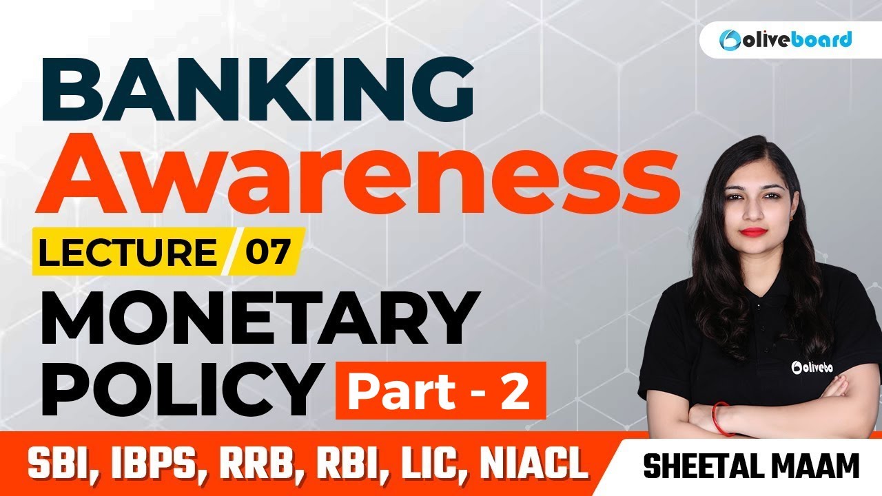 Banking Awareness Complete Course For All Bank Exams | Class - 7 | Monetary Policy | Part - 2