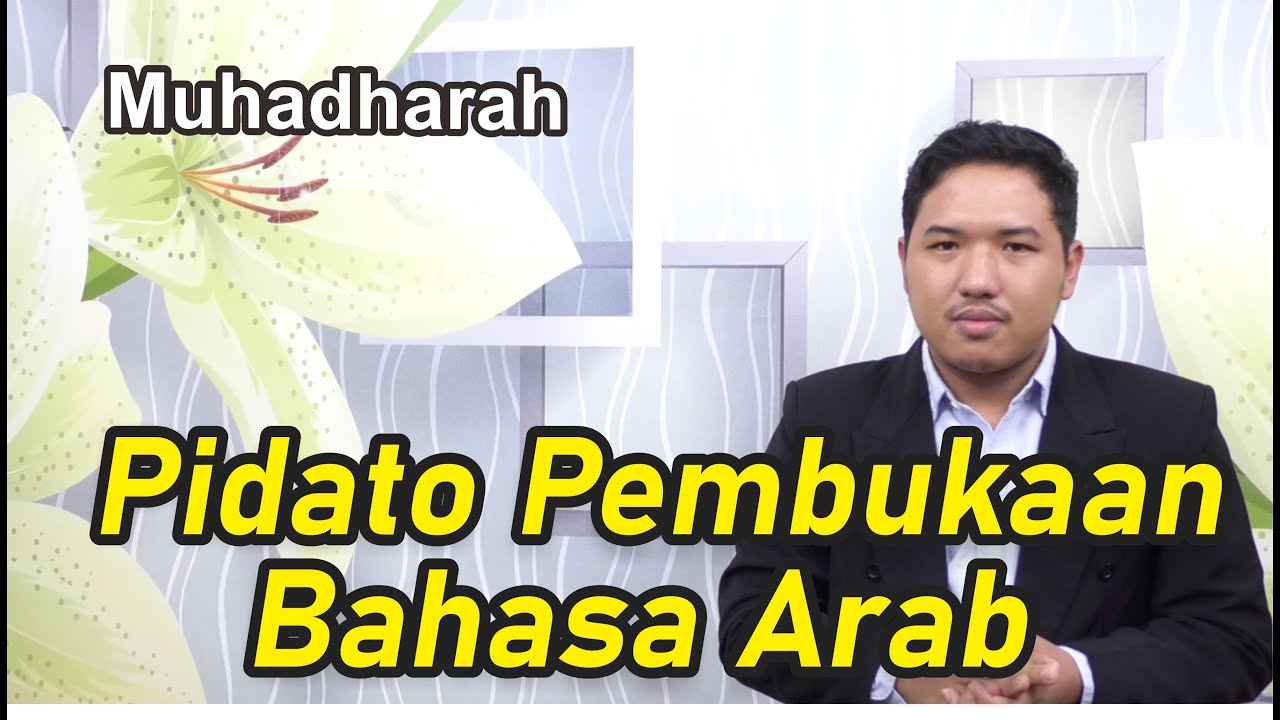 Muhadharah Santri - Pidato Pembukaan Menggunakan Bahasa Arab