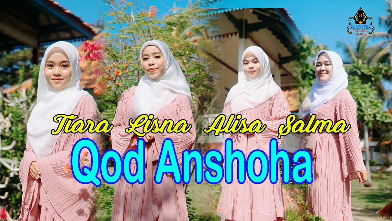 Salma Lisna Alisa Tiara - QOD ANSHOHA (Official Gasentra Religi)